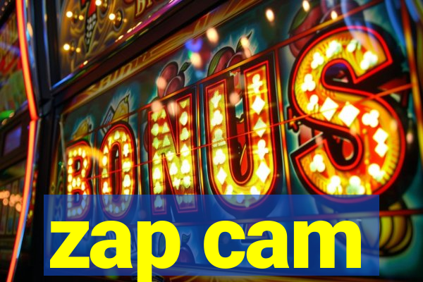 zap cam